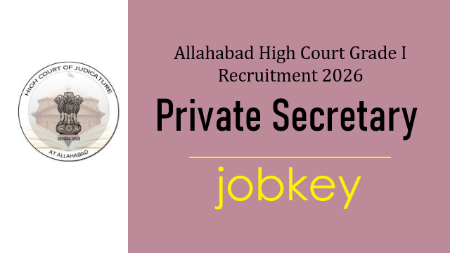 Allahabad High Court Private Secretary Online Form 2026-jobkey